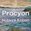 Nobuya Kobori - Procyon (Upright Piano Version) - Single